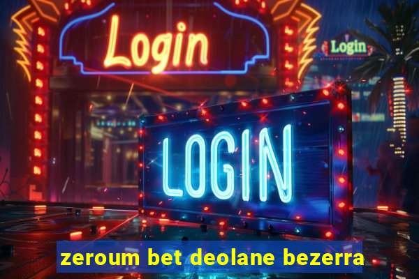 zeroum bet deolane bezerra